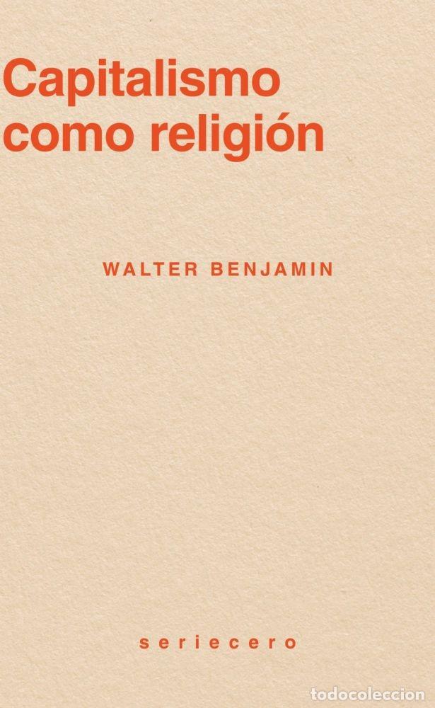 Libros: CAPITALISMO COMO RELIGI&Oacute;N - BENJAMIN, WALTER - Foto 1