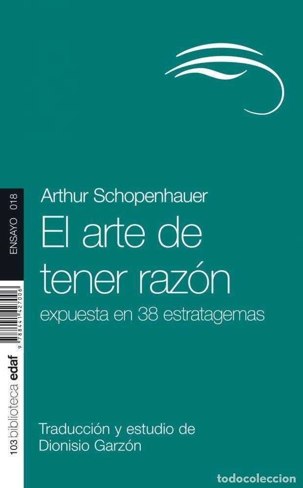 Libri di seconda mano: EL ARTE DE TENER RAZ&Oacute;N - Schopenhauer, Arthur