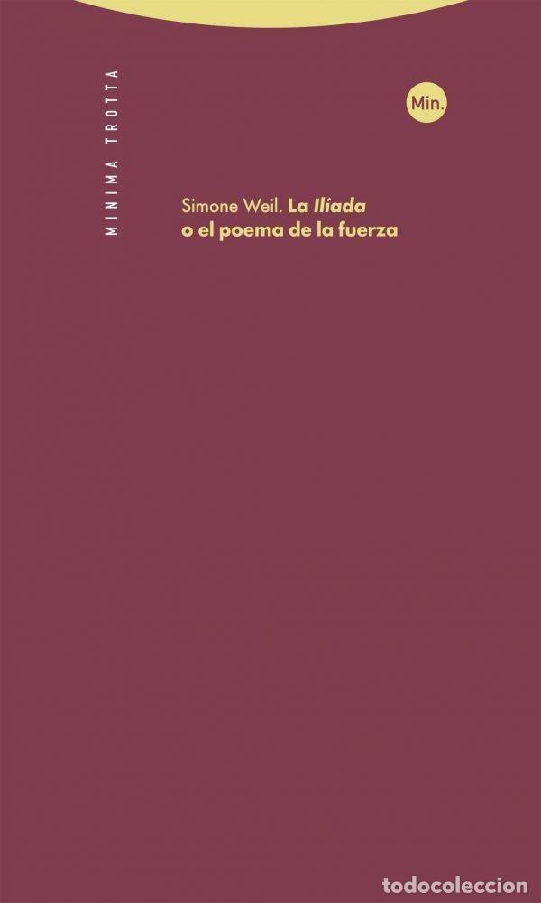 Libri di seconda mano: LA IL&Iacute;ADA O EL POEMA DE LA FUERZA - Weil, Simone