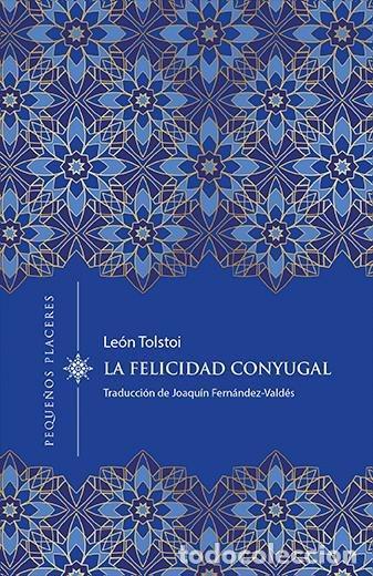 B&uuml;cher: FELICIDAD CONYUGAL - TOLST&Oacute;I, LEV