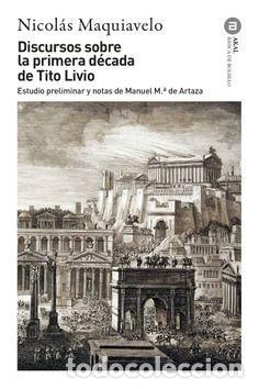 Libri di seconda mano: DISCURSOS SOBRE LA PRIMERA D&Eacute;CADA DE TITO LIVIO - MAQUIAVELO, NICOL&Aacute;S