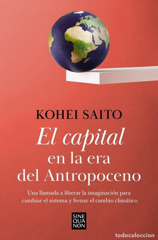 B&uuml;cher: EL CAPITAL EN LA ERA DEL ANTROPOCENO - Saito, Kohei