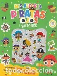 B&uuml;cher: MIS ALEGRES PIRATAS OJOS SALTONES - AN&Oacute;NIMO