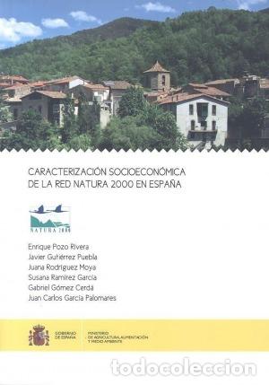 books: CARACTERIZACI&Oacute;N SOCIOEC&Oacute;NOMICA DE LA RED NATURA 2000 EN ESPA&Ntilde;A - POZO RIVERA, ENRIQUE; GUTI&Eacute;RREZ PUE