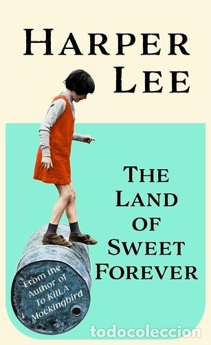 Libros: LAND OF SWEET FOREVER, THE - LEE, HARPER