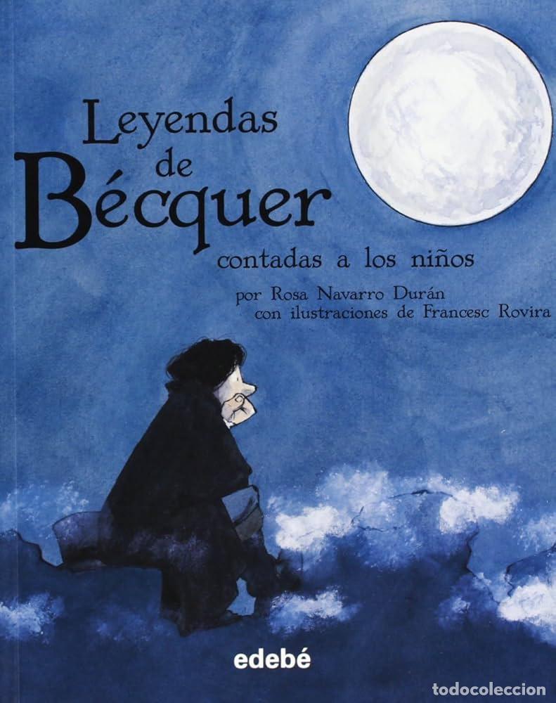 Libri di seconda mano: LEYENDAS DE B&Eacute;CQUER contadas a los ni&ntilde;os - NAVARRO DUR&Aacute;N, ROSA