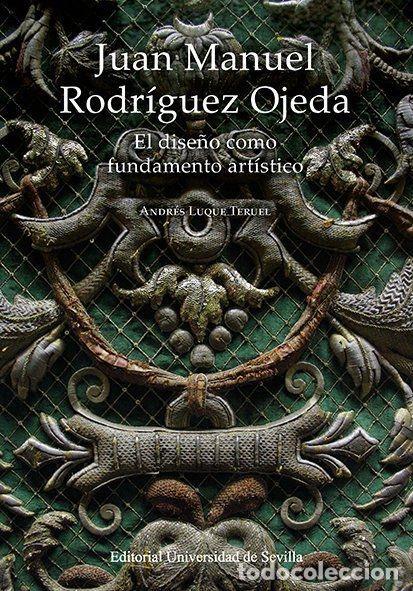 Libros: JUAN MANUEL RODR&Iacute;GUEZ OJEDA - Luque Teruel, Andr&eacute;s - Foto 1