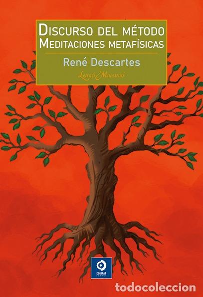 B&uuml;cher: DISCURSO DEL M&Eacute;TODO - MEDITACIONES METAF&Iacute;SICAS - DESCARTES, REN&Eacute;