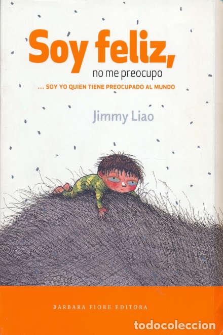 Libros: SOY FELIZ, NO ME PREOCUPO - LIAO, JIMMY