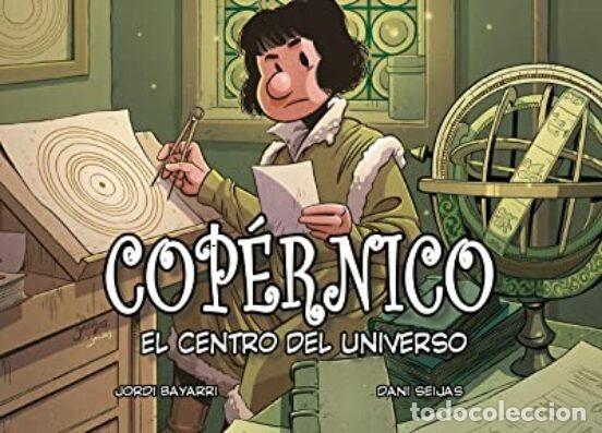 Libri di seconda mano: COP&Eacute;RNICO, EL CENTRO DEL UNIVERSO - BAYARRI DOLZ, JORDI