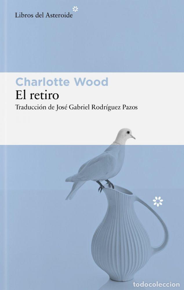 Livres: EL RETIRO - WOOD, CHARLOTTE
