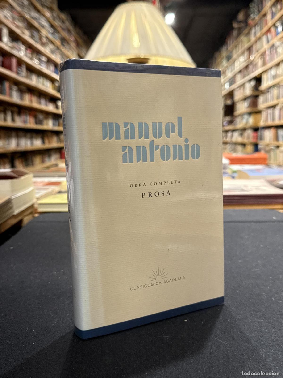 Libros: Manuel Antonio. Obra completa. Prosa - Xos&eacute; Lu&iacute;s Axeitos Agrelo - Foto 2
