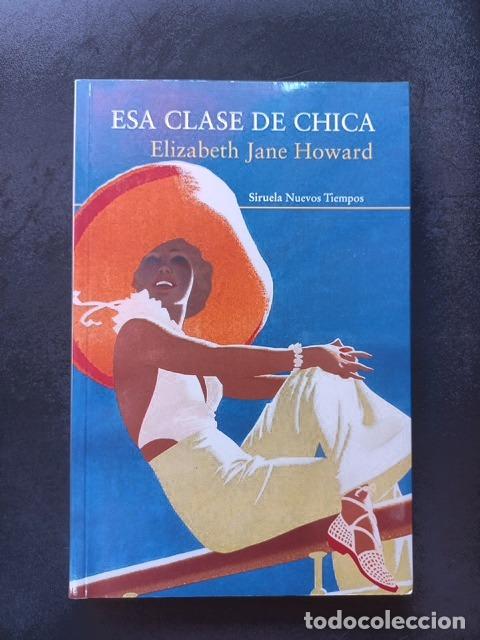Libros: Elizabeth Jane Howard - Esa clase de chica - Foto 1