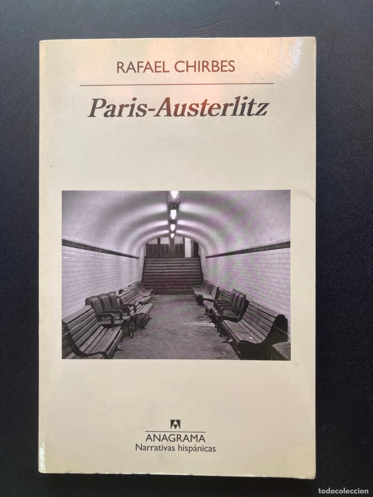 Libri di seconda mano: Rafael Chirbes - Paris-Austerlitz