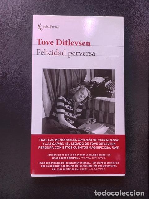 Libros: Tove Ditlevsen - Felicidad perversa - Foto 1