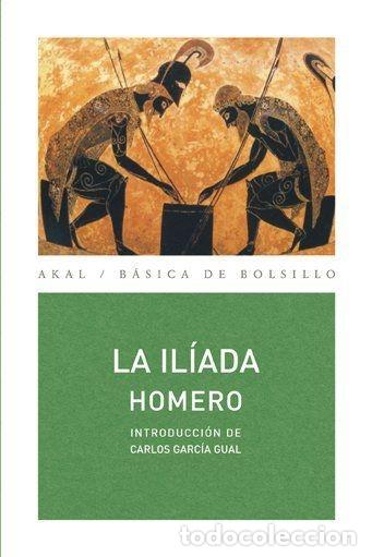 Libros: LA IL&Iacute;ADA - HOMERO
