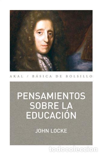 Libros: PENSAMIENTOS SOBRE LA EDUCACI&Oacute;N - John Locke