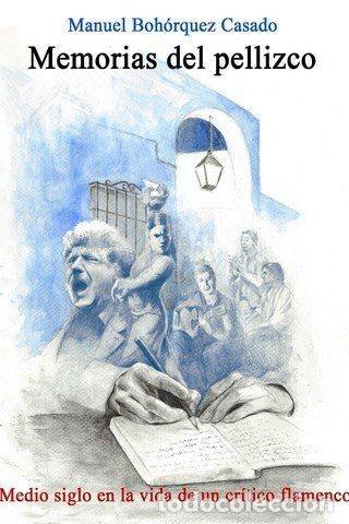 B&uuml;cher: MEMORIAS DEL PELLIZCO - Boh&oacute;rquez Casado, Manuel