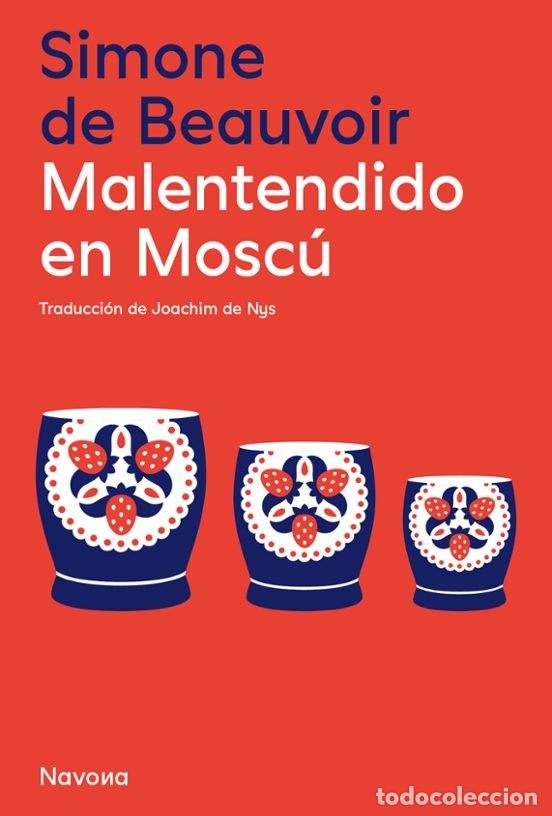 B&uuml;cher: MALENTENDIDO EN MOSC&Uacute; - DE BEAUVOIR, SIMONE