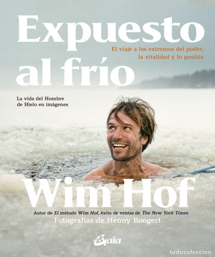 Livres: EXPUESTO AL FR&Iacute;O - HOF, WIM