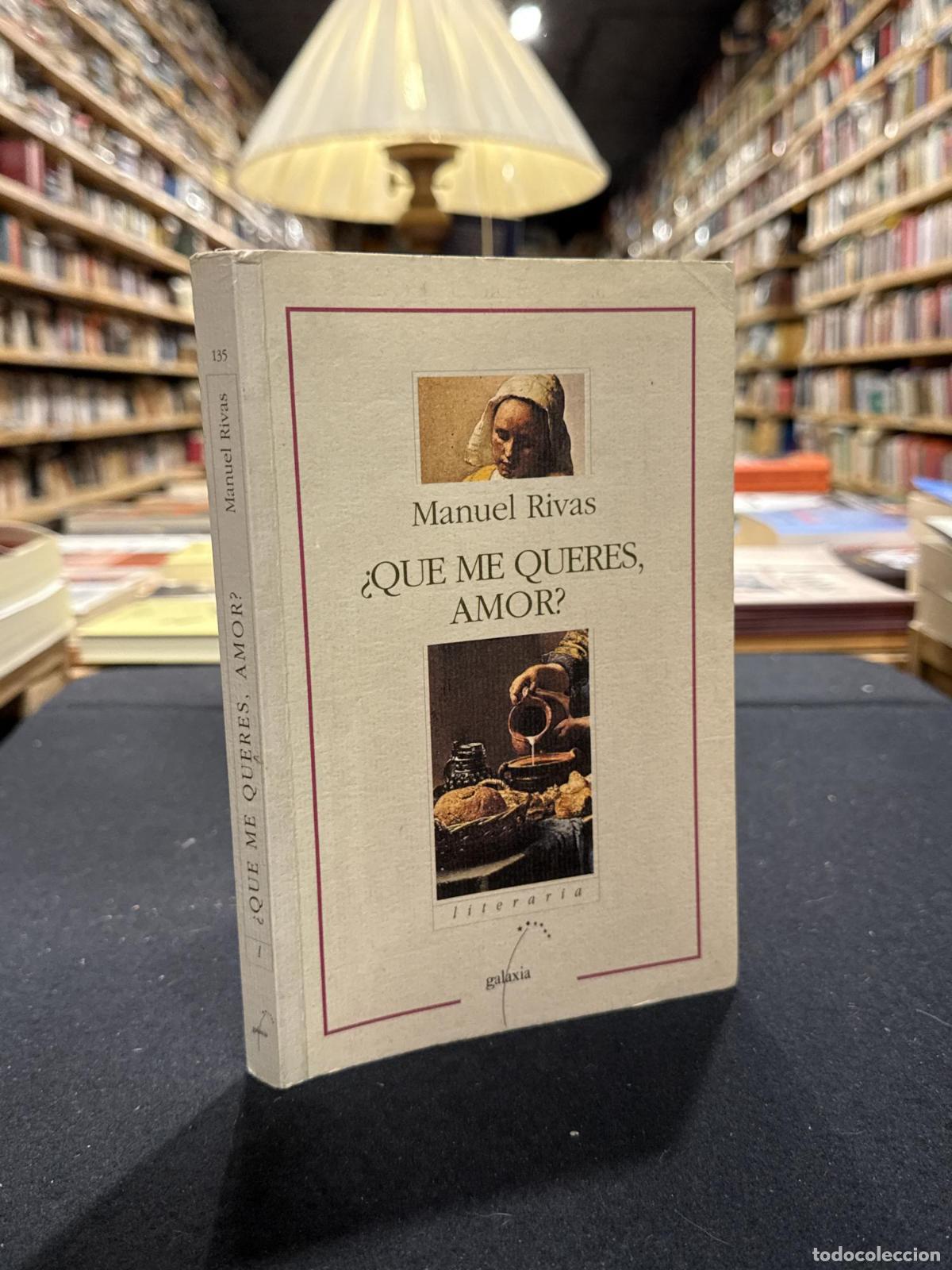 Que me queres amor? - Manuel Rivas