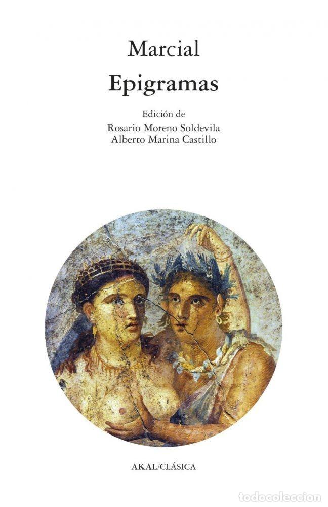 books: EPIGRAMAS - ALBERTO MARINA CASTILLO/ROSARIO MORENO SOLDEVILA/ MARCIAL