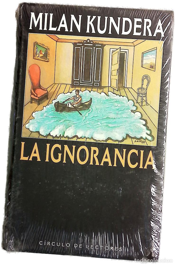 Libros: La ignorancia - Kundera, Milan