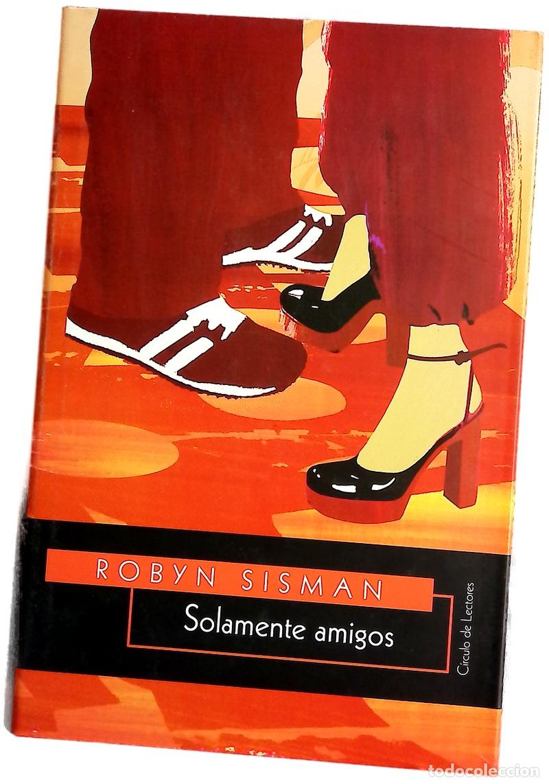 Libros: Solamente amigos - Sisman, Robyn - Foto 1
