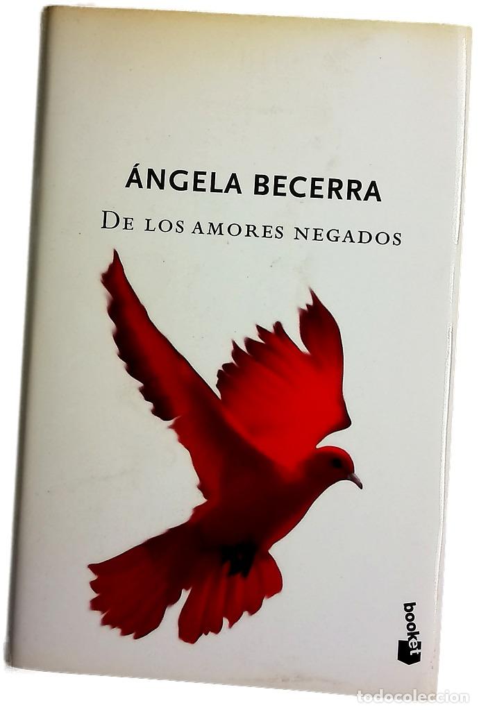 Libros: De los amores negados - Becerra, &Aacute;ngela