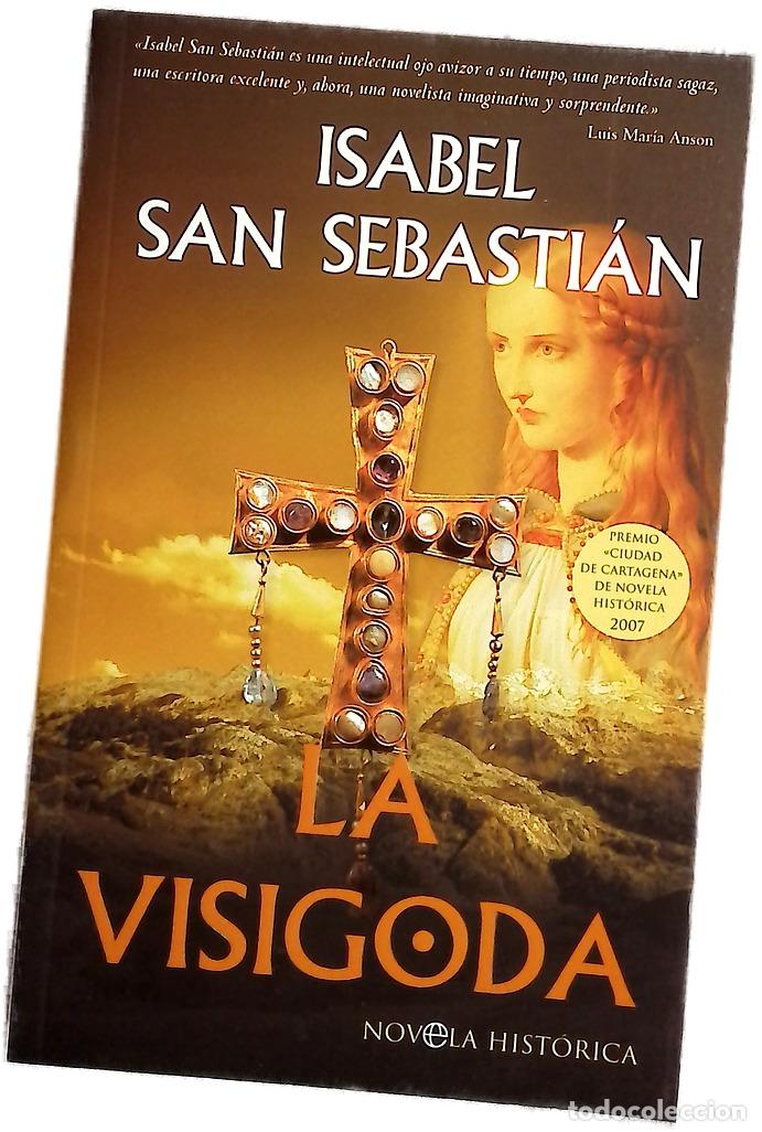 B&uuml;cher: La visigoda - San Sebasti&aacute;n, Isabel