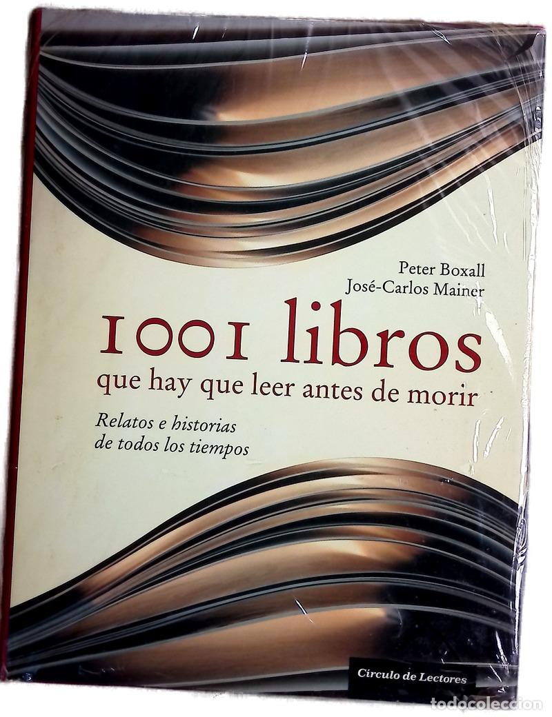 Libros: 1001 libros que hay que leer antes de morir : relatos e historias de todos los tiempos