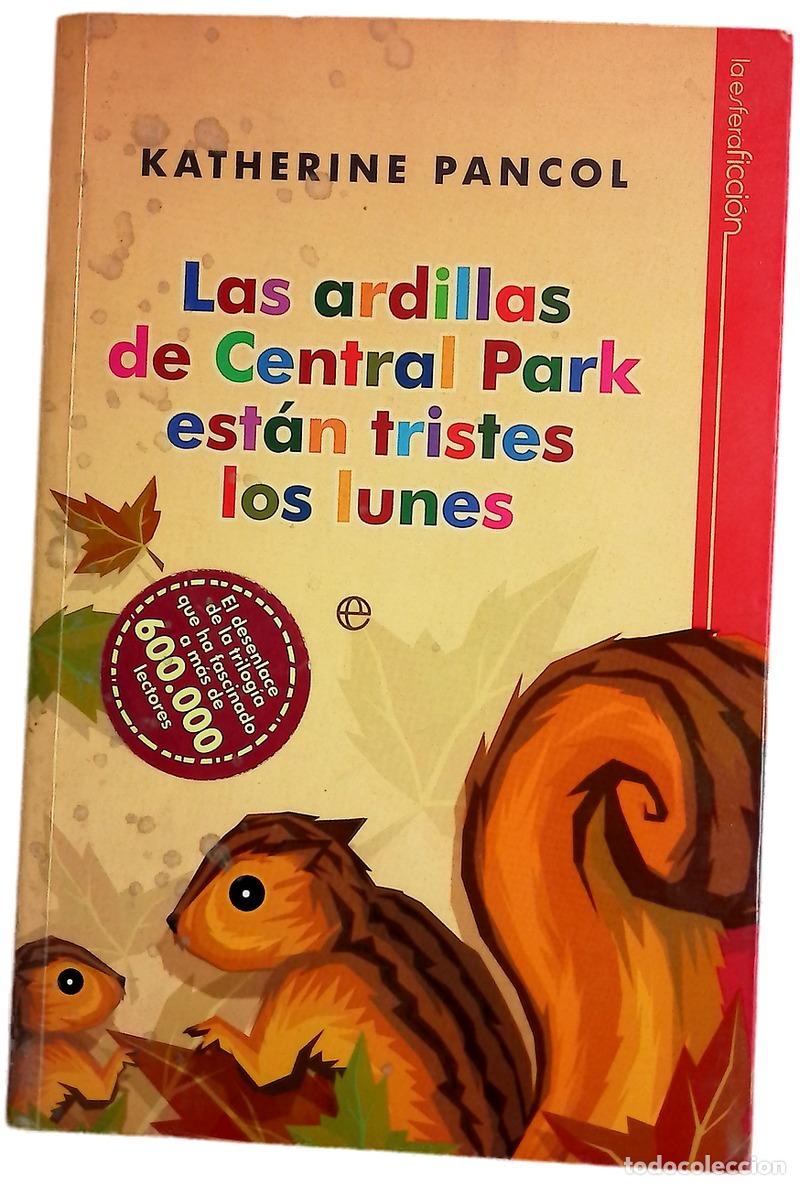 Libros: Las ardillas de Central Park est&aacute;n tristes los lunes