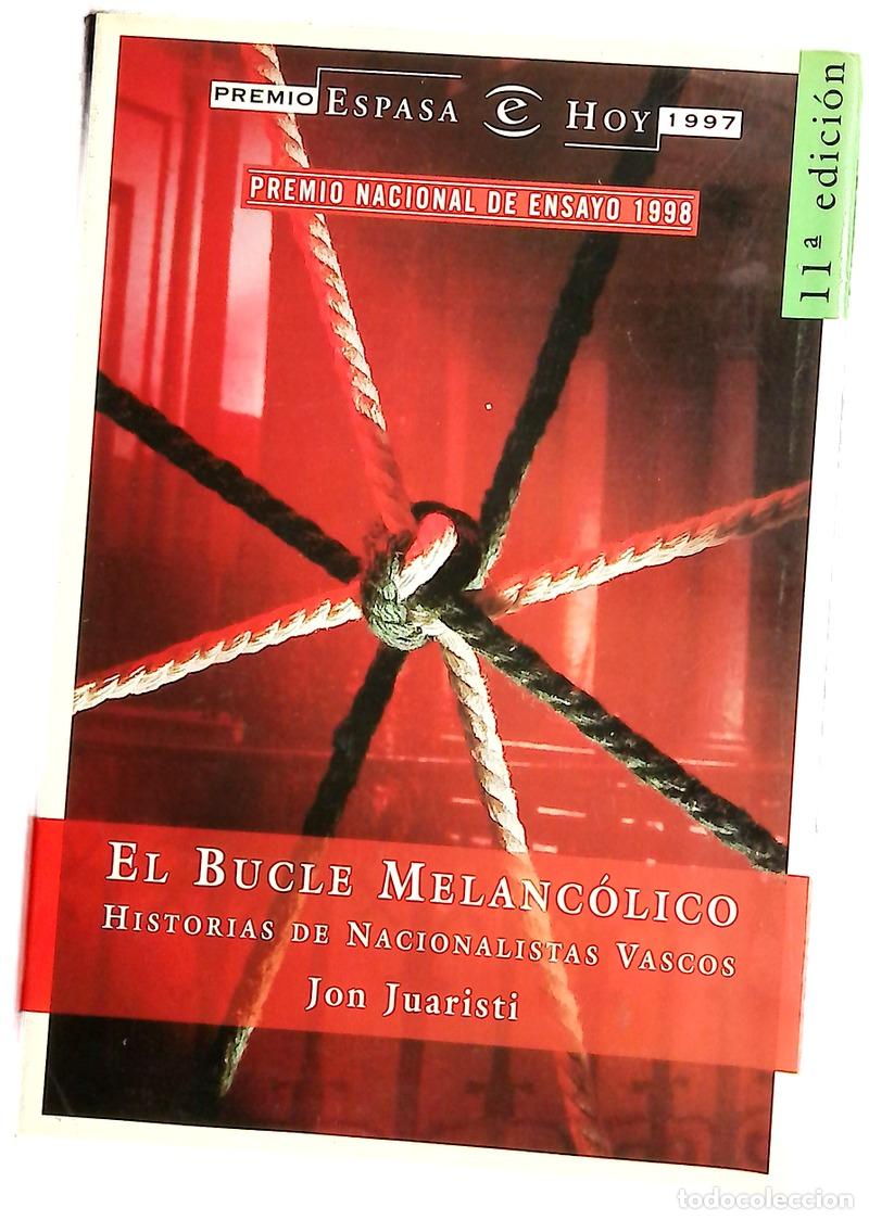 B&uuml;cher: El bucle melanc&oacute;lico historias de nacionalistas vascos