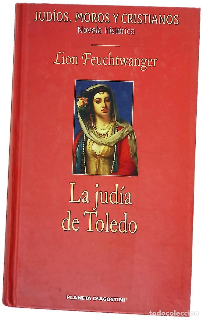 B&uuml;cher: La jud&iacute;a de Toledo - Feuchtwanger, Lion