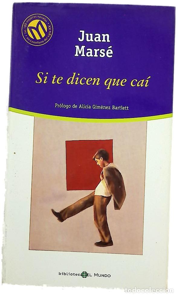 B&uuml;cher: Si te dicen que ca&iacute; - Mars&eacute;, Juan