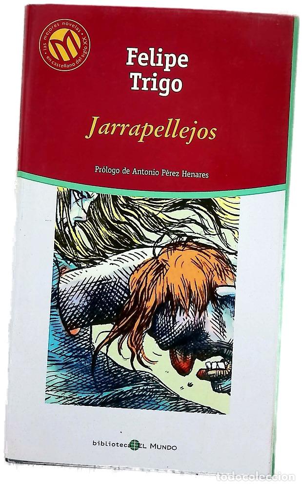 B&uuml;cher: Jarrapellejos - Trigo, Felipe
