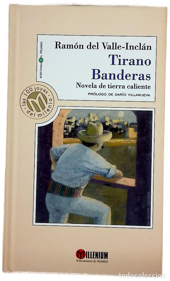 Libros: Tirano Banderas novela de tierra caliente