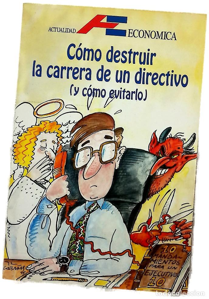 Libros: C&oacute;mo destruir la carrera de un directivo (y c&oacute;mo evitarlo)