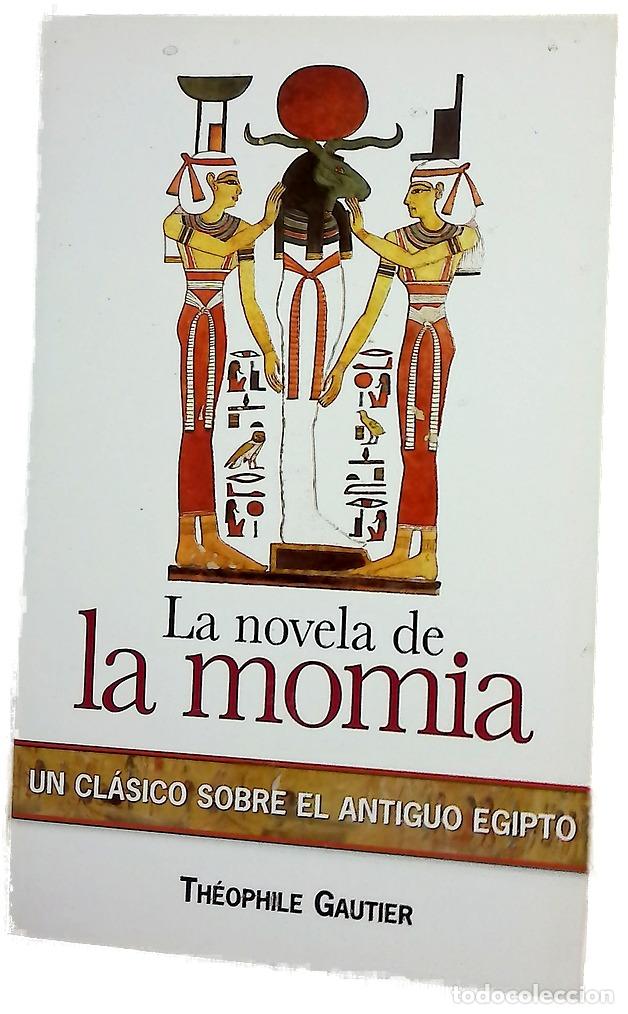 Libros: La novela de la momia - Gautier, Th&eacute;ophile - Foto 1