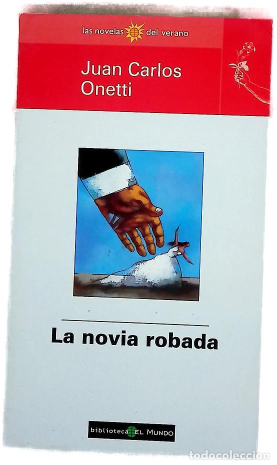 books: La novia robada - Onetti, Juan Carlos