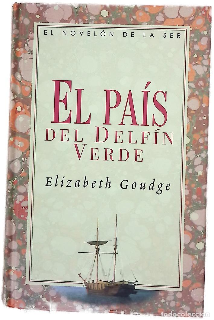 books: El pa&iacute;s del delf&iacute;n verde - Goudge, Elizabeth
