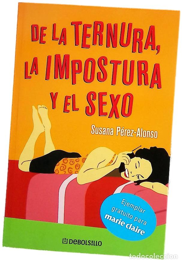 books: De la ternura, la impostura y el sexo relato in&eacute;dito