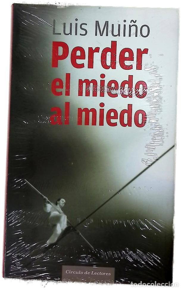 Livros em segunda m&atilde;o: Perder el miedo al miedo - Mui&ntilde;o, Luis