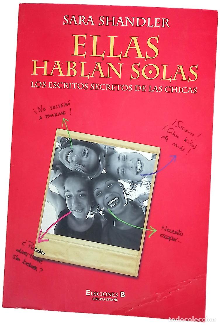 Livros em segunda m&atilde;o: Ellas hablan solas los escritos secretos de las chicas