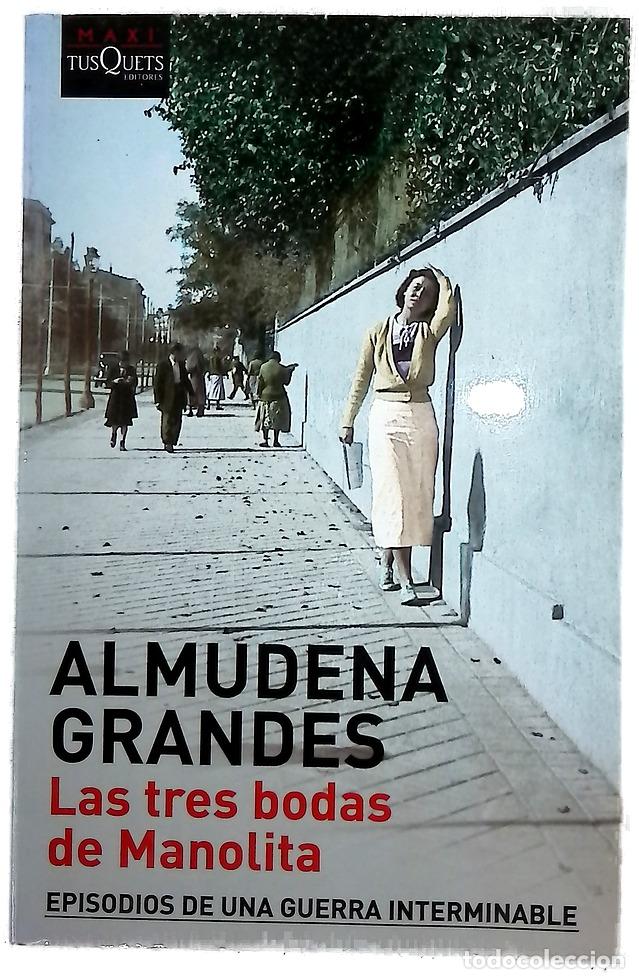 books: Las tres bodas de Manolita : el cura de Porlier, el Patronato de Redenci&oacute;n de Penas y el nacimien...