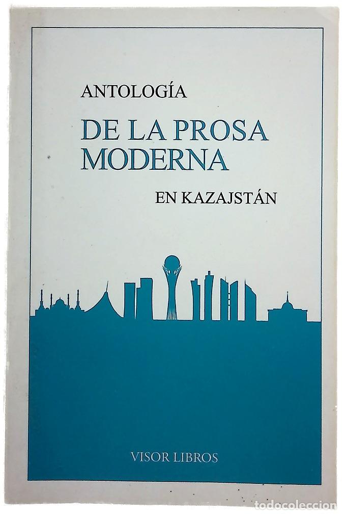 Libros: Antolog&iacute;a de la prosa moderna en Kazajst&aacute;n - Foto 1