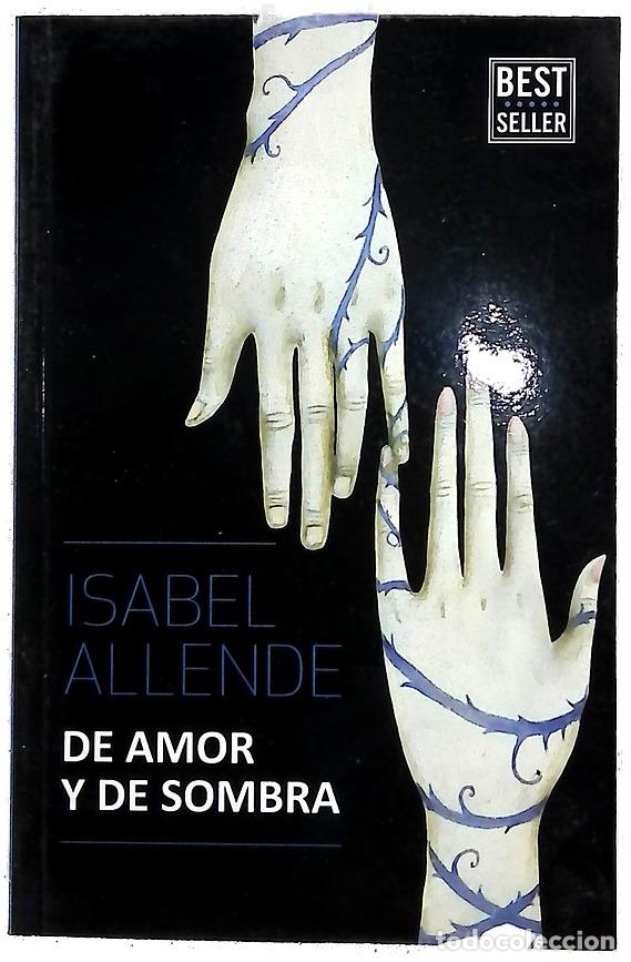 Libri di seconda mano: De amor y de sombra - Allende, Isabel