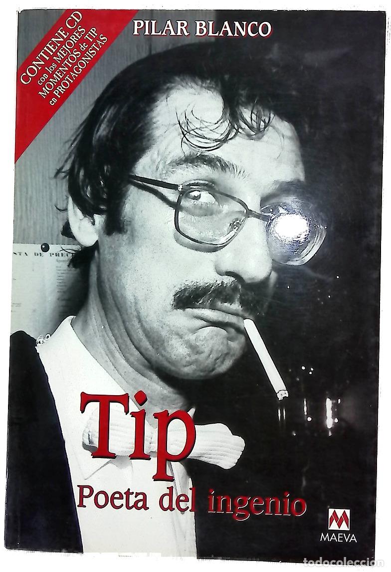 Libros: Tip poeta del ingenio - Blanco, Pilar - Foto 1