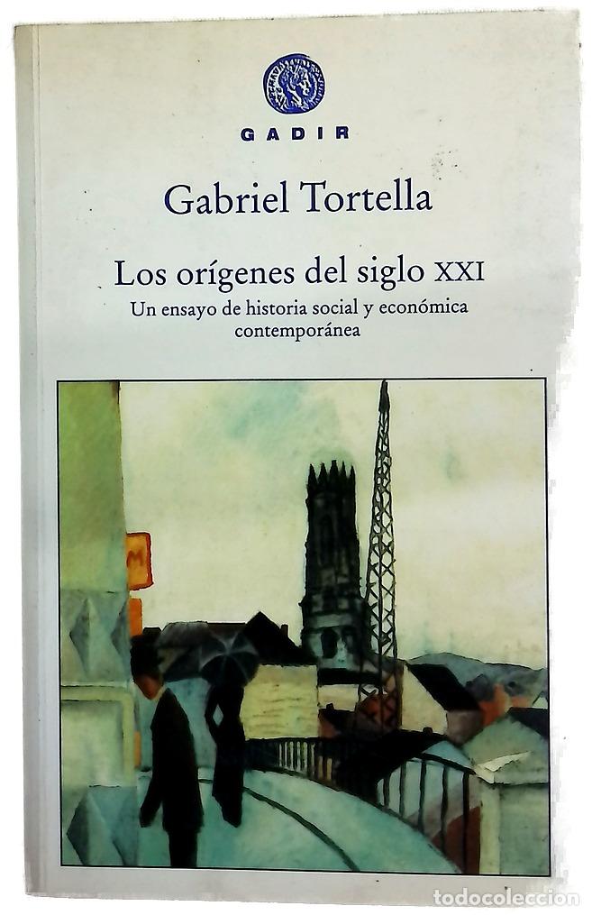 Libri di seconda mano: Los or&iacute;genes del siglo XXI un ensayo de historia social y econ&oacute;mica contempor&aacute;nea