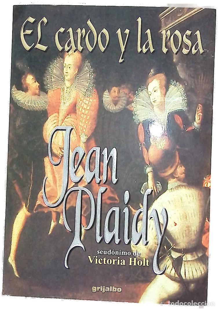 books: El cardo y la rosa - Plaidy, Jean